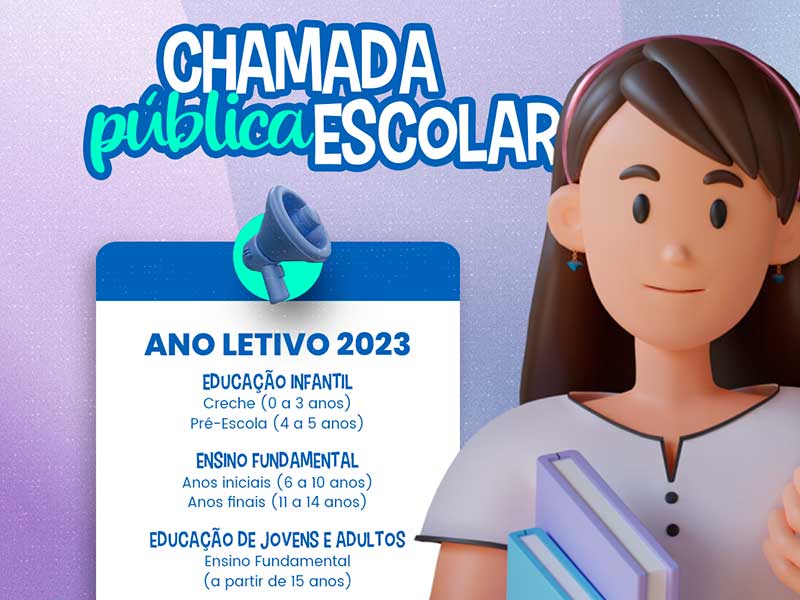 ATENÇÃO! CHAMADA PÚBLICA ESCOLAR 2023