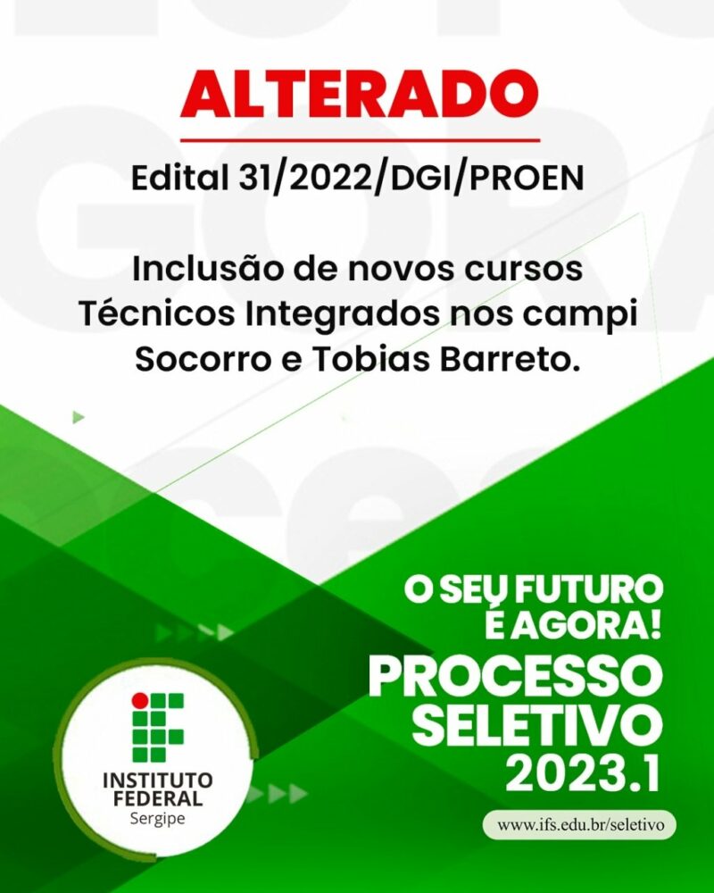 IFS altera edital do Processo Seletivo 2023.1 e inclui mais cursos técnicos integrados – IFS