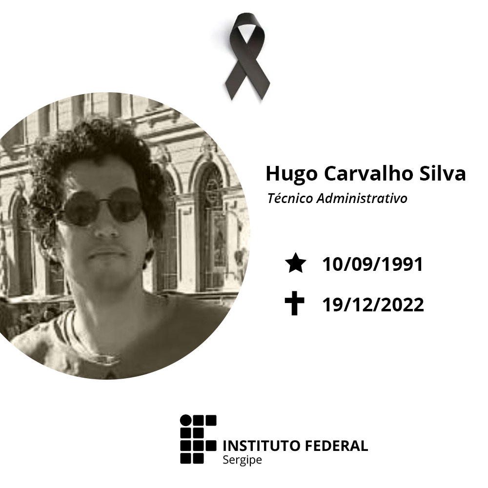 Nota de pesar: Hugo Carvalho Silva – IFS