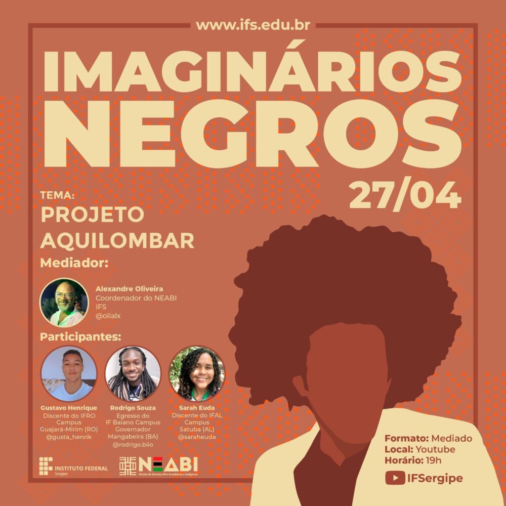 Núcleo de Estudos Afrobrasileiros e Indígenas (NEABI) realiza live no YouTube do IFS