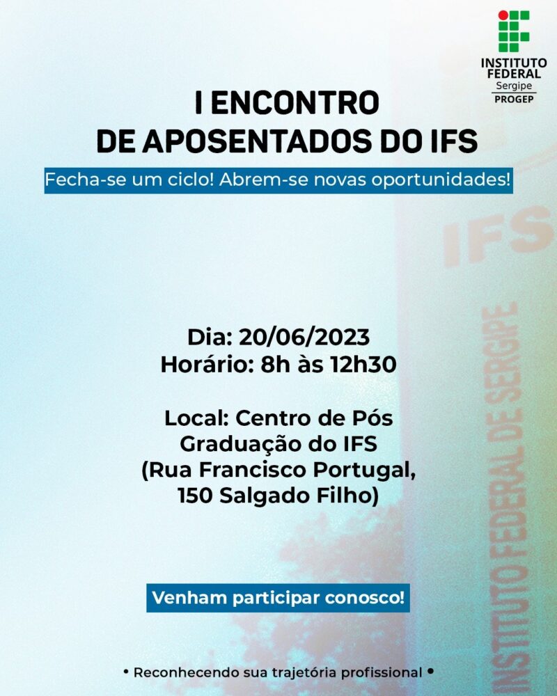 Progep convida para o I Encontro de Aposentados do IFS