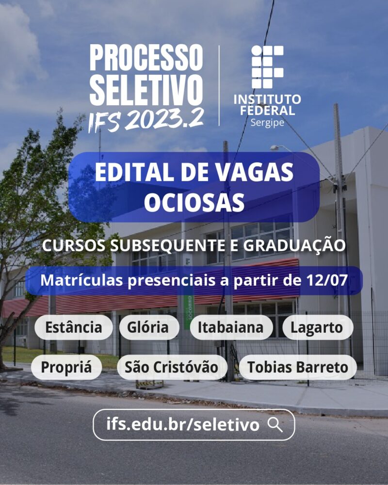 IFS oferta 268 vagas em chamadas públicas para cursos de graduação e subsequente