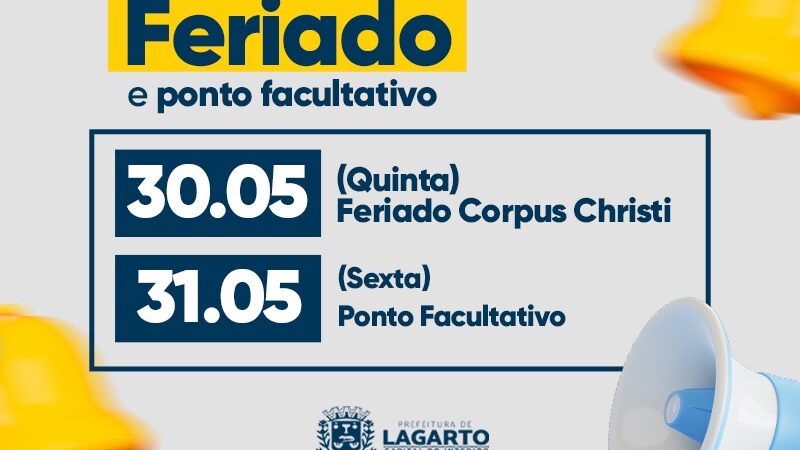 Feriado de Corpus Christi e Ponto Facultativo em Lagarto