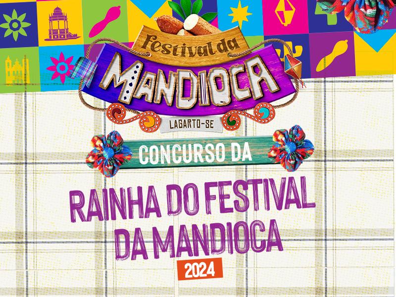 Inscrições abertas para o Concurso da Escolha da Rainha do Festival da Mandioca em Lagarto