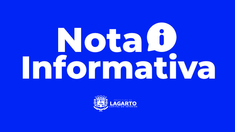 NOTA INFORMATIVA – Prefeitura de Lagarto