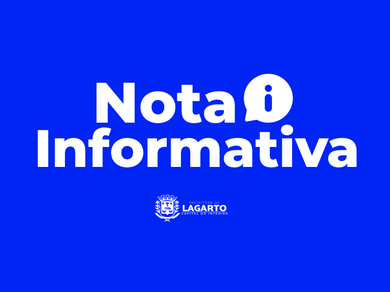 NOTA INFORMATIVA – Prefeitura de Lagarto