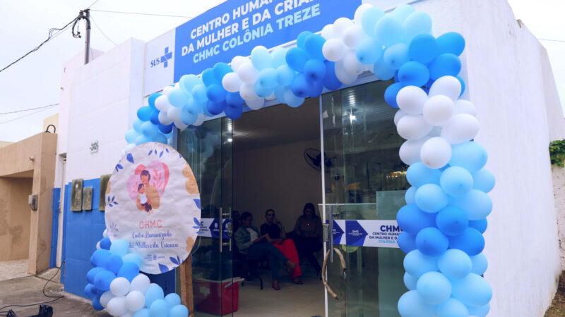 Mais saúde para a Colônia Treze: Prefeitura de Lagarto inaugura Centro Humanizado da Mulher e da Criança