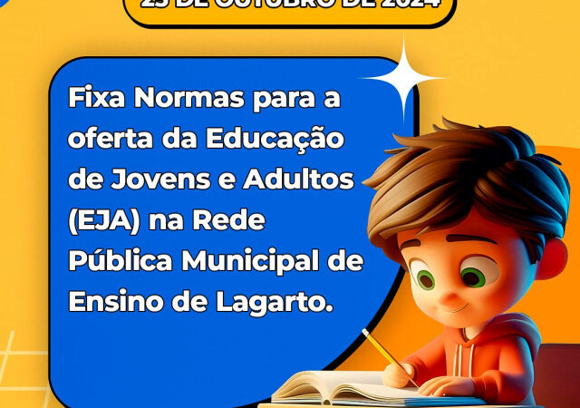 Aprovação da Resolução nº 221 marca novo capítulo para a Educação de Jovens e Adultos (EJA) em Lagarto