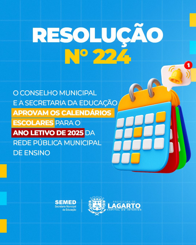 SEMED e CMEL aprovaram calendários escolares para 2025