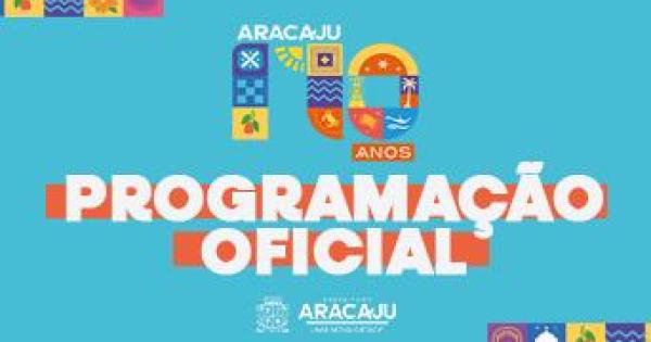 Confira a programação completa dos 170 anos de Aracaju