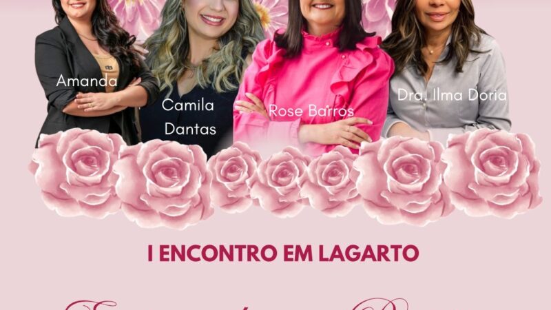 I Encontro “Mulheres com Propósitos” acontece dia 18 de outubro em Lagarto