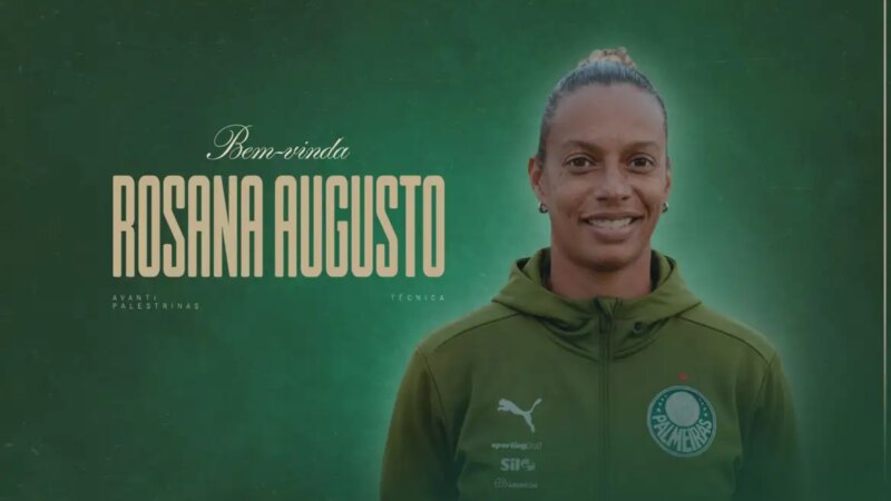 Após deixar Flamengo, Rosana Augusto assume time feminino do Palmeiras