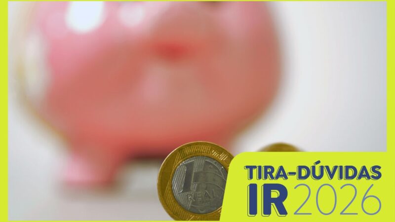 Como declarar poupança, renda fixa e renda variável no Imposto de Renda 2026