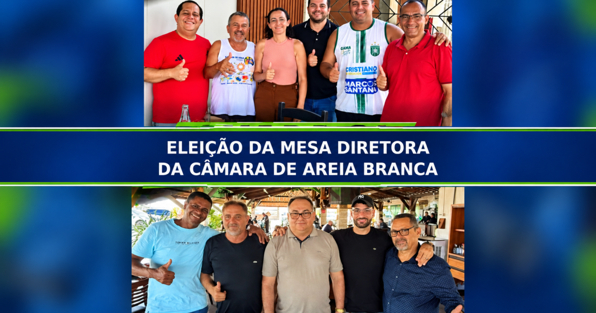 Reviravolta na Câmara de Areia Branca: Perna suspende eleição da Mesa Diretora após liminar garantir chapa de Júnior Gago